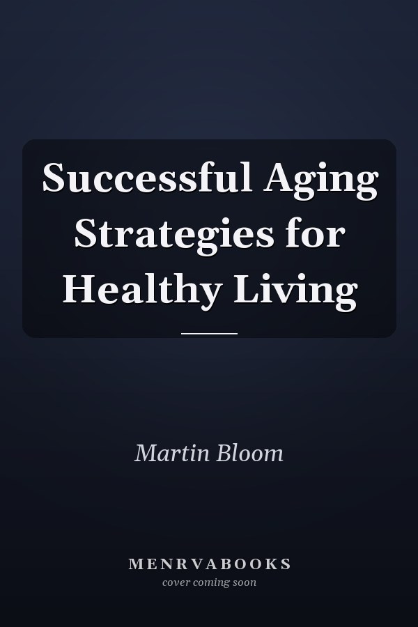 Successful Aging Strategies for Healthy Living