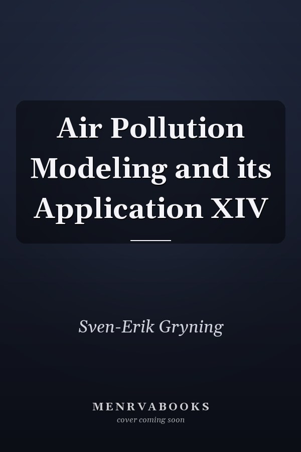 Air Pollution Modeling and its Application XIV