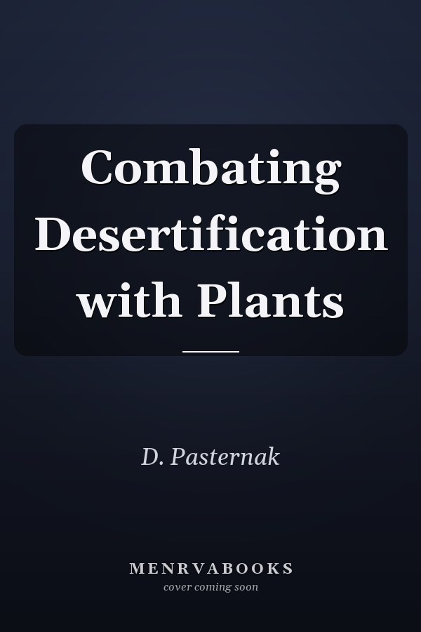 Combating Desertification with Plants