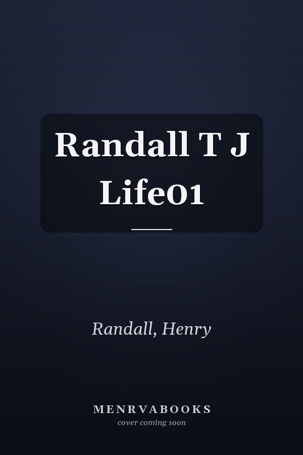 Randall T J Life01