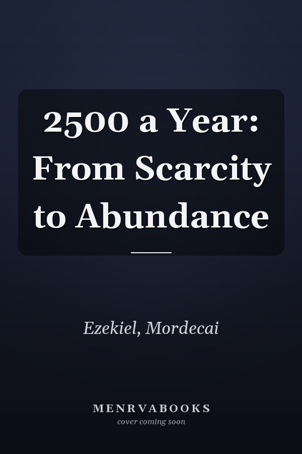 2500 a Year: From Scarcity to Abundance