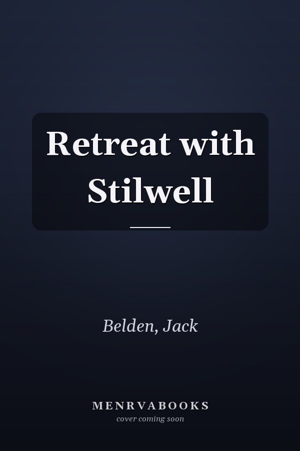 Retreat with Stilwell