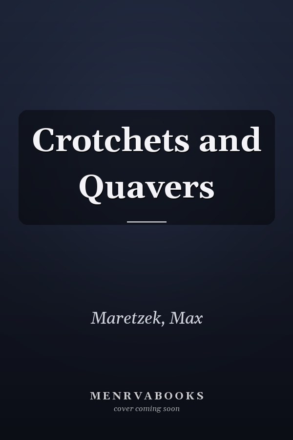 Crotchets and Quavers