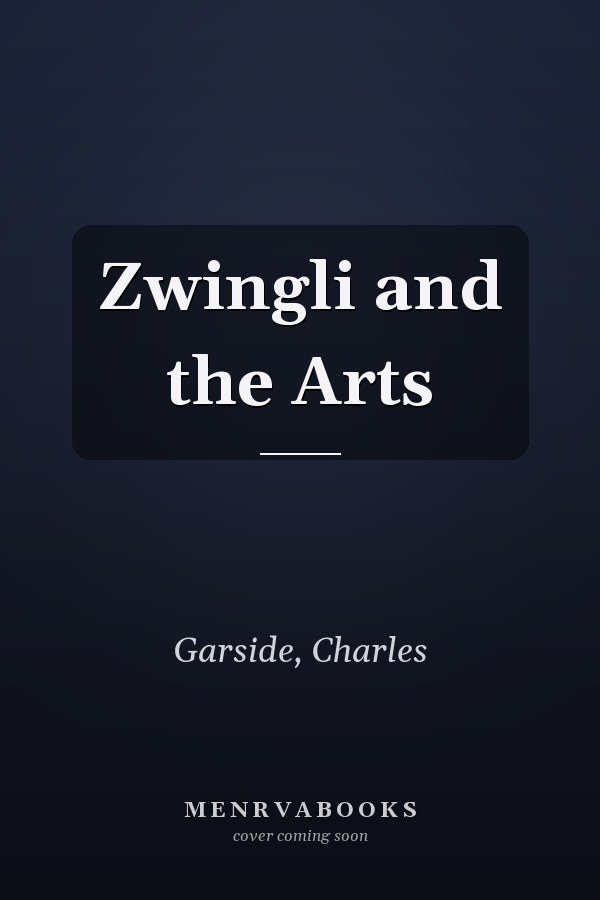 Zwingli and the Arts