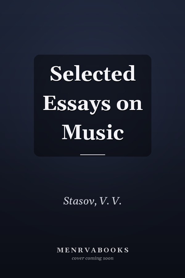 Selected Essays on Music
