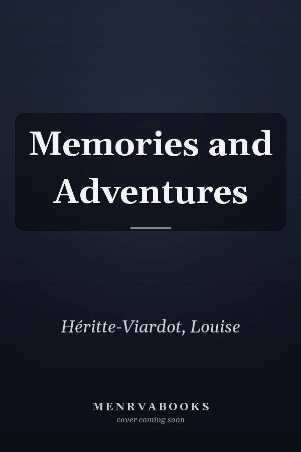Memories and Adventures