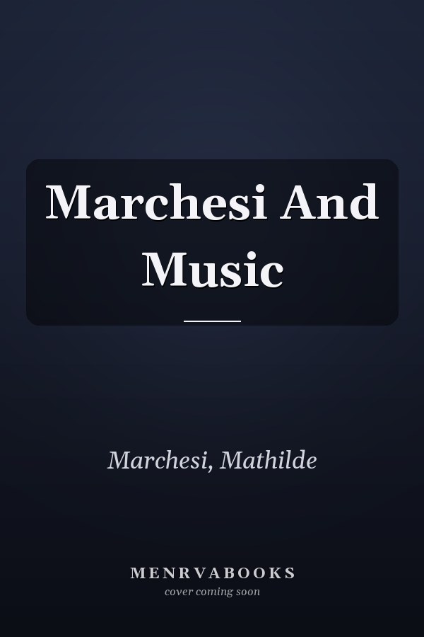Marchesi And Music