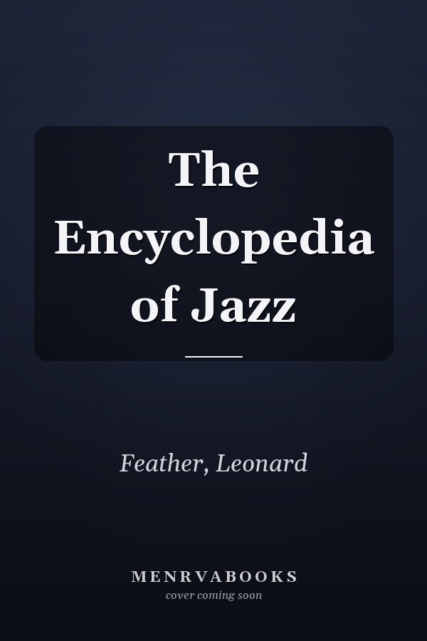 The Encyclopedia of Jazz