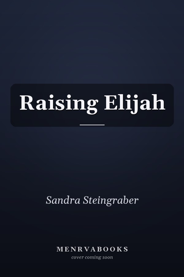 Raising Elijah