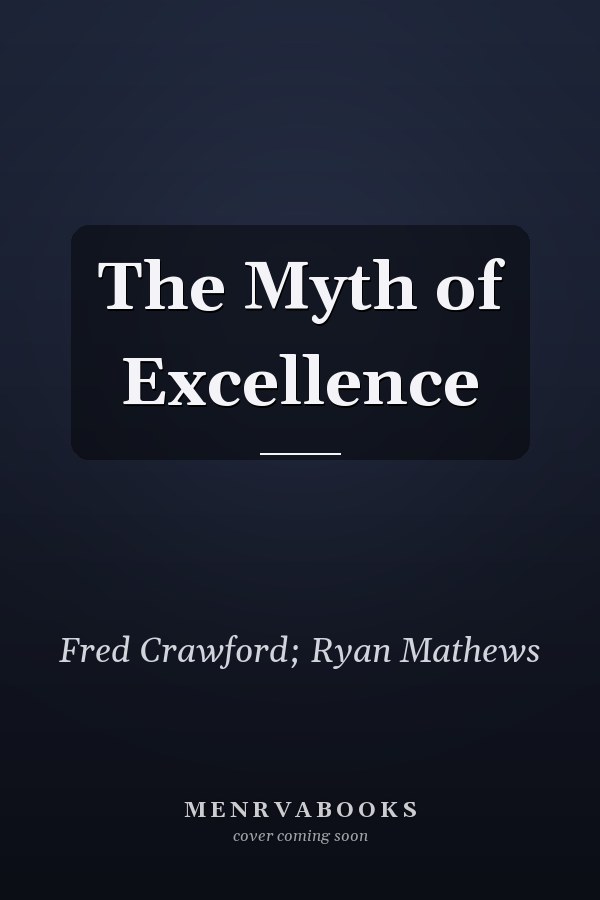 The Myth of Excellence