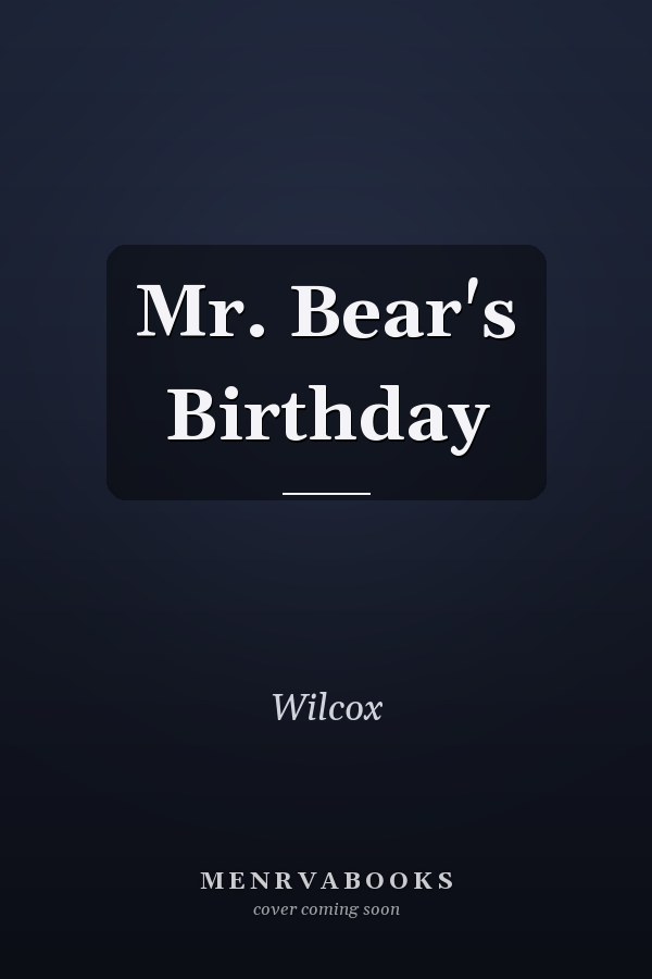 Mr. Bear's Birthday