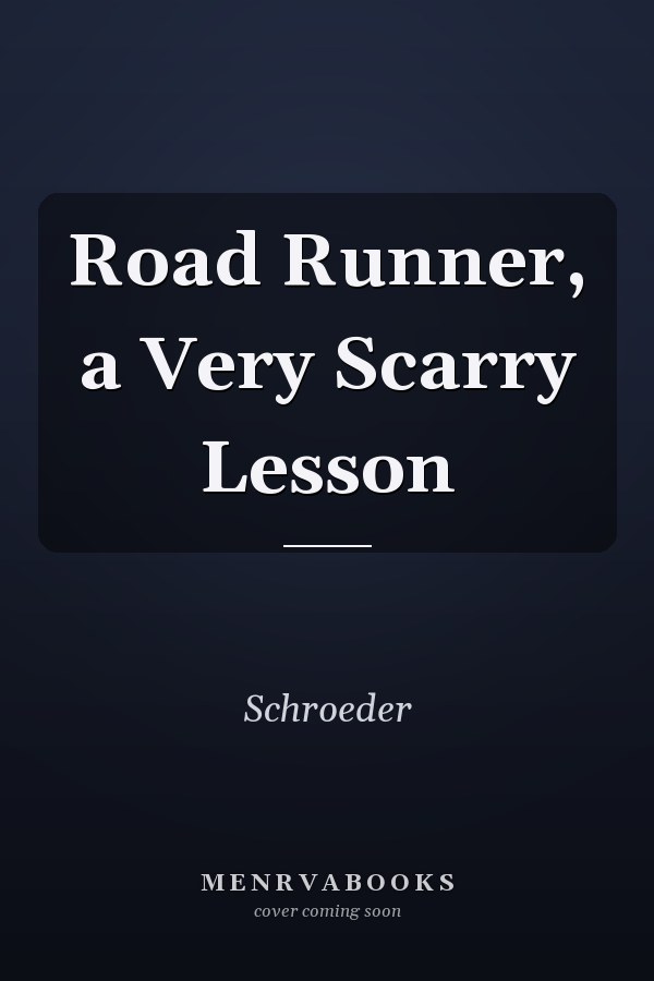 Road Runner, a Very Scarry Lesson