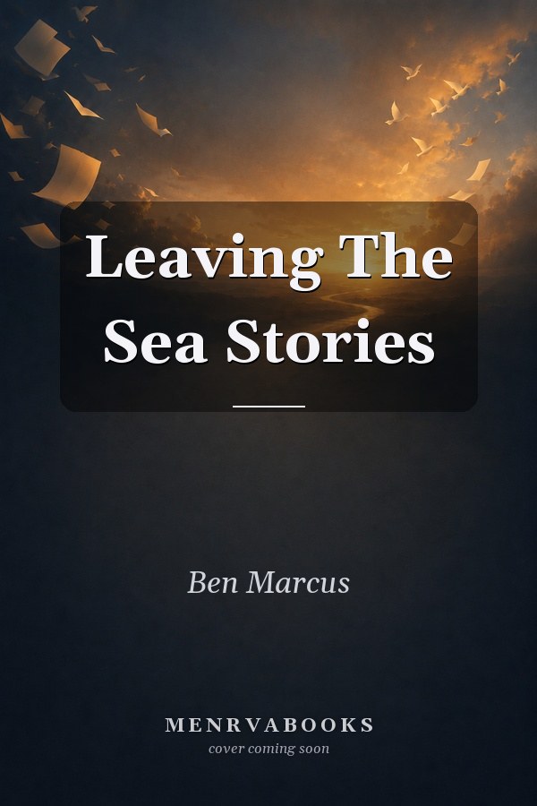 Leaving The Sea Stories