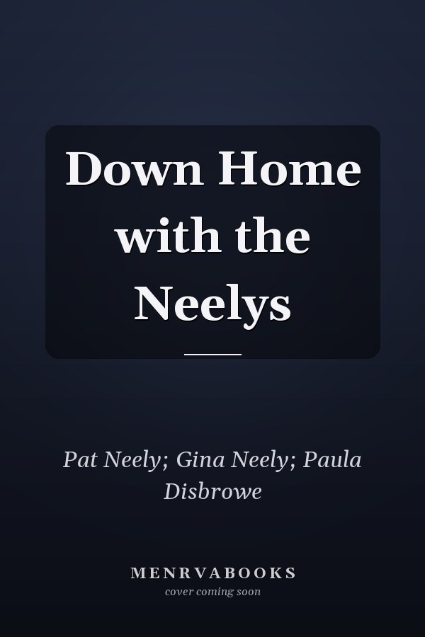 Down Home with the Neelys