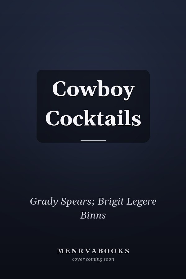 Cowboy Cocktails