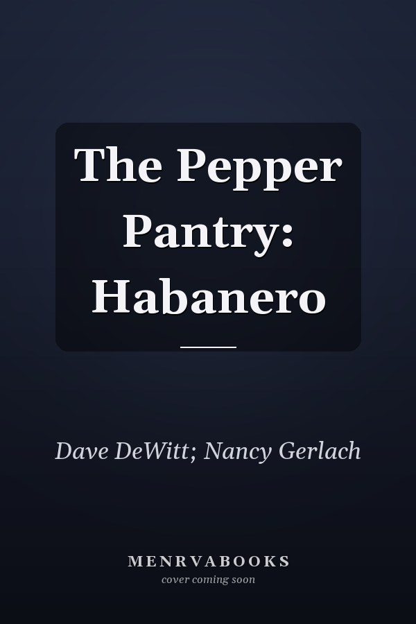 The Pepper Pantry: Habanero