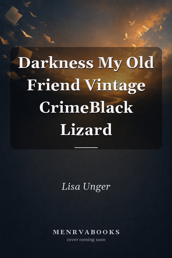 Darkness My Old Friend