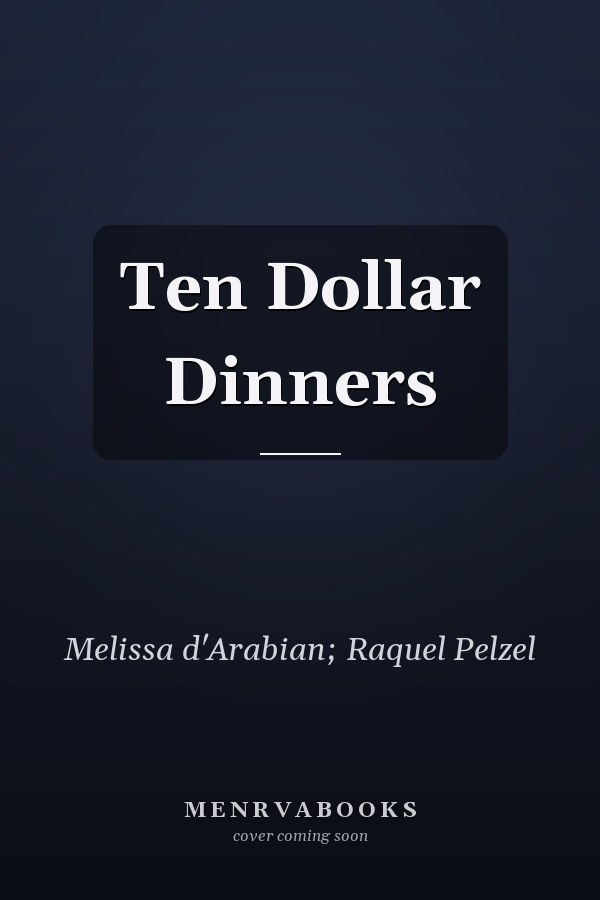 Ten Dollar Dinners