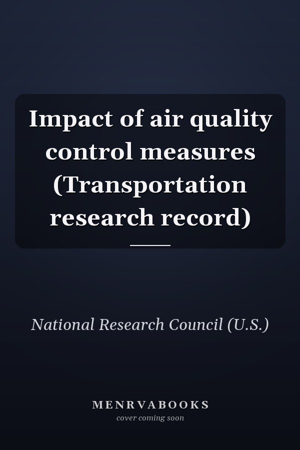 Impact of air quality control measures (Transportation research record)