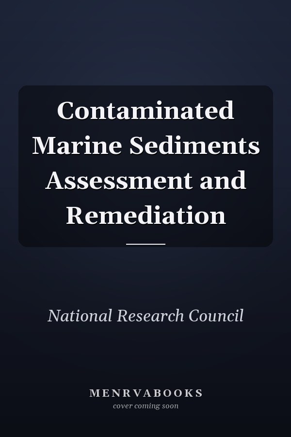 Contaminated Marine Sediments Assessment and Remediation