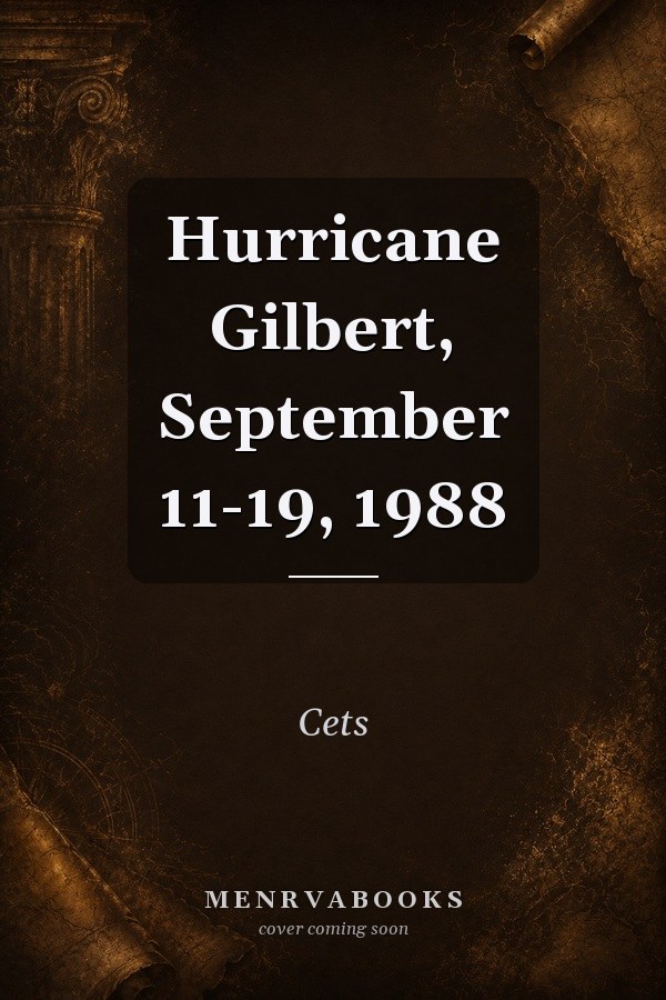Hurricane Gilbert, September 11-19, 1988