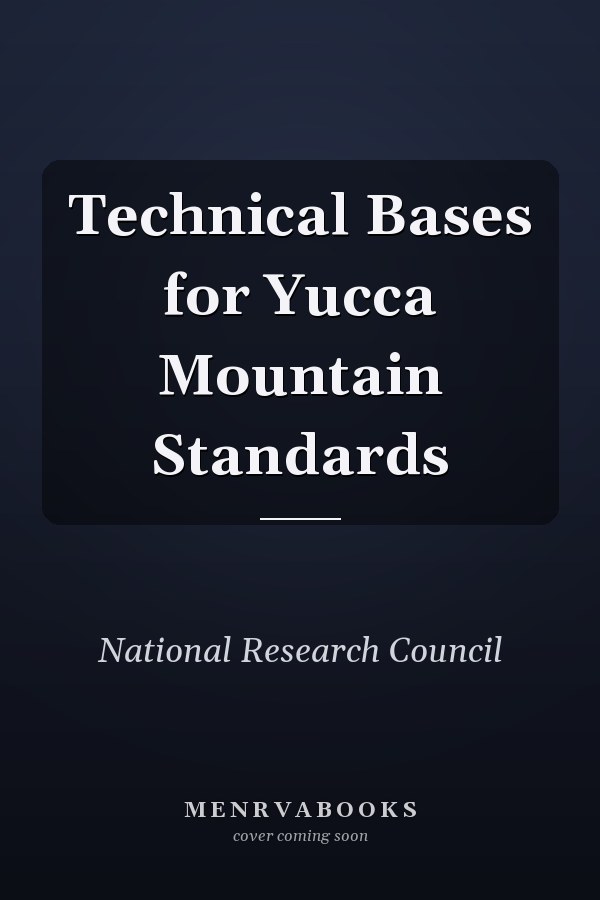Technical Bases for Yucca Mountain Standards