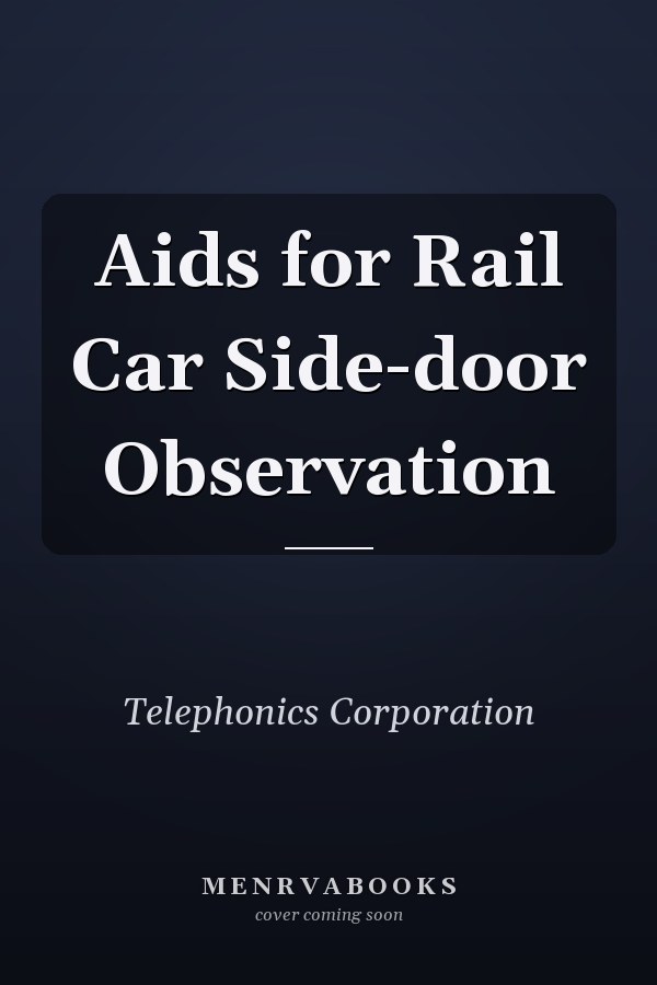 Aids for Rail Car Side-door Observation
