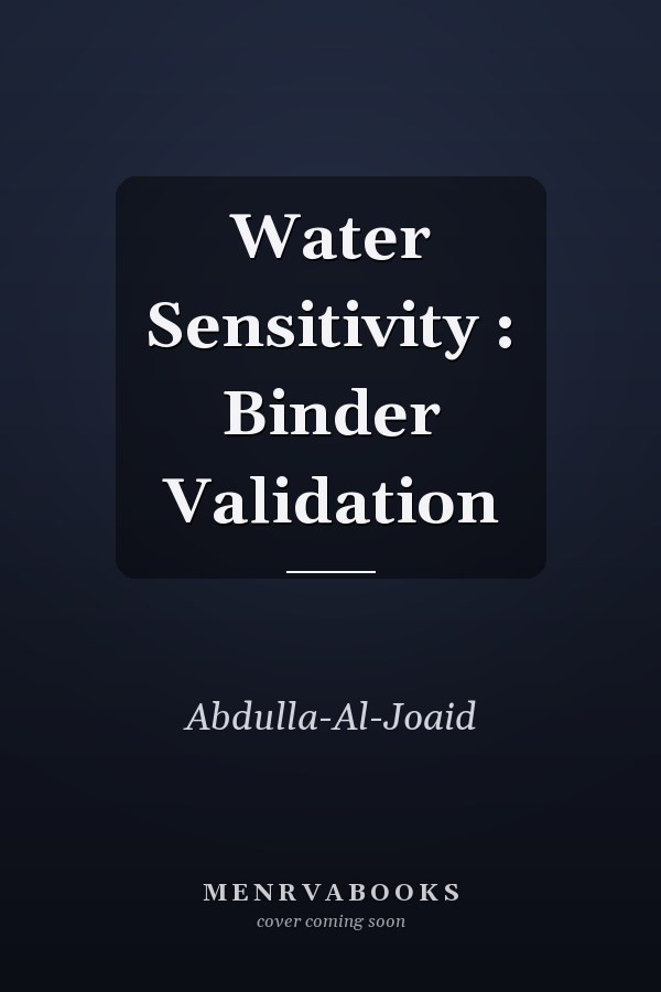 Water Sensitivity : Binder Validation