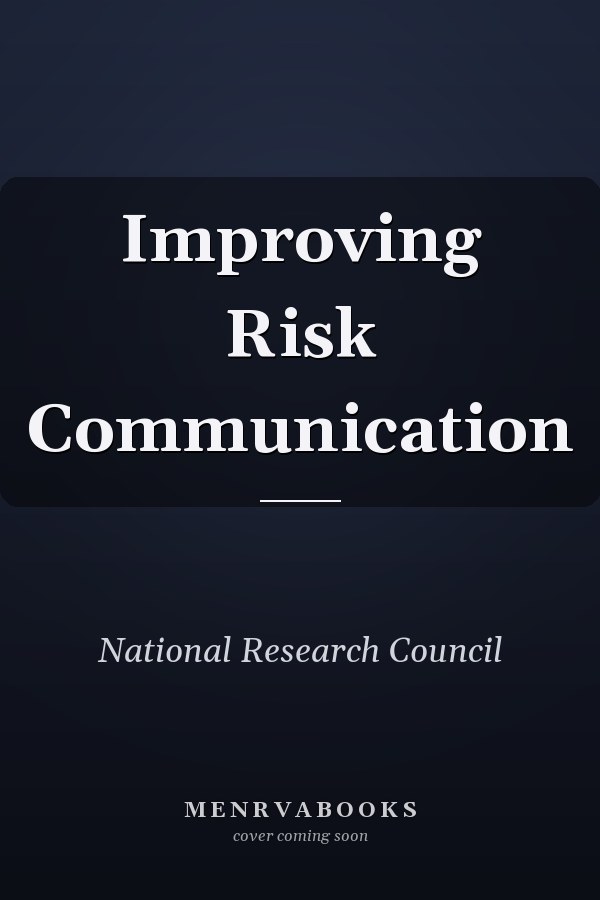 Improving Risk Communication