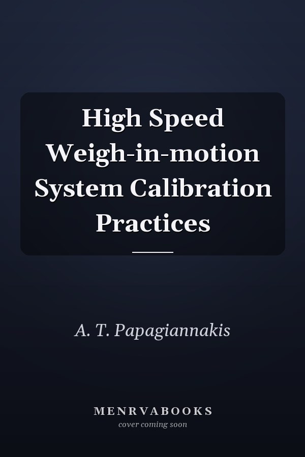 High Speed Weigh-in-motion System Calibration Practices