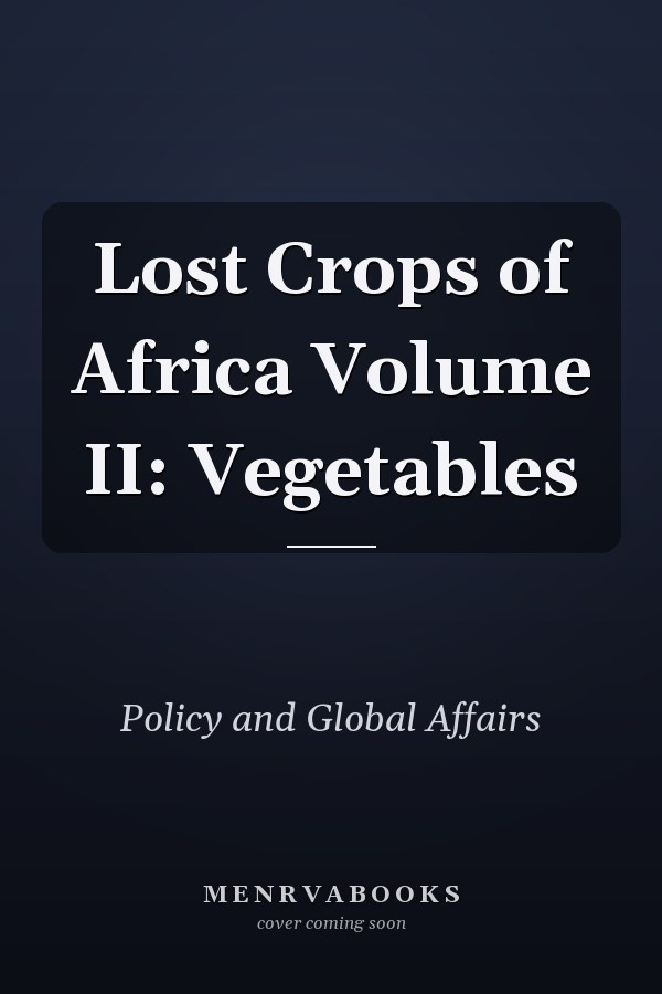 Lost Crops of Africa Volume II: Vegetables