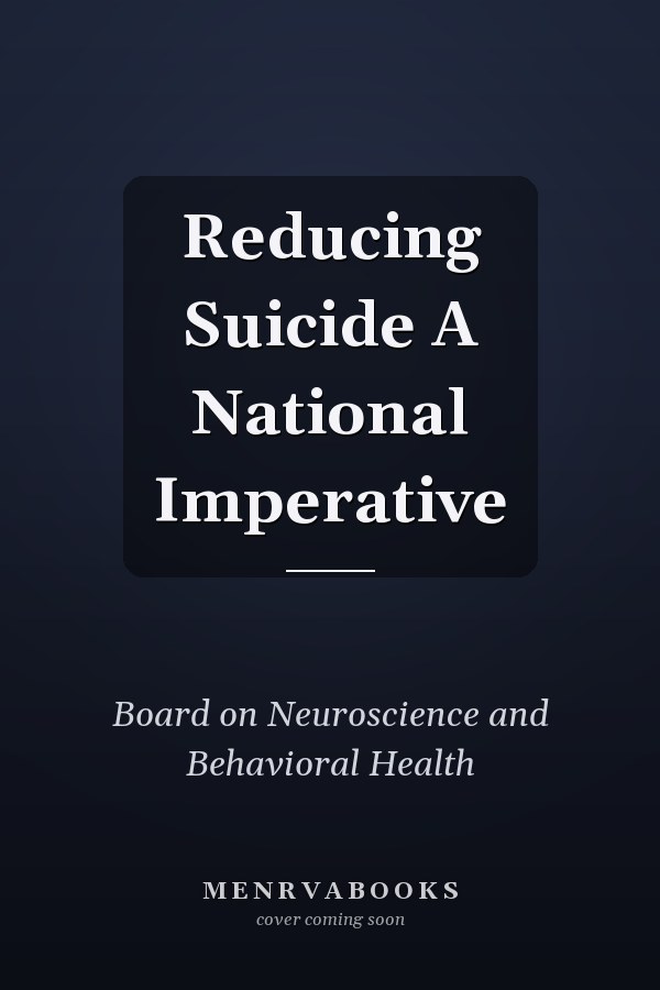 Reducing Suicide A National Imperative
