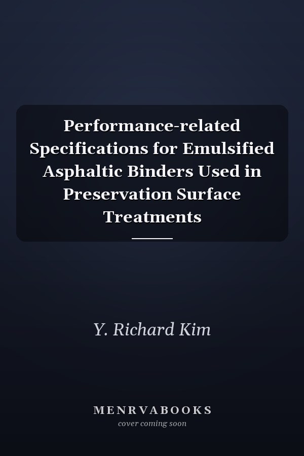 Performance-related Specifications for Emulsified Asphaltic Binders Used in Preservation Surface Treatments