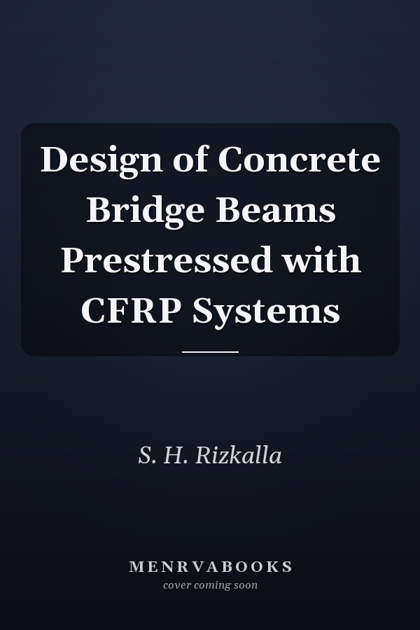 Design of Concrete Bridge Beams Prestressed with CFRP Systems