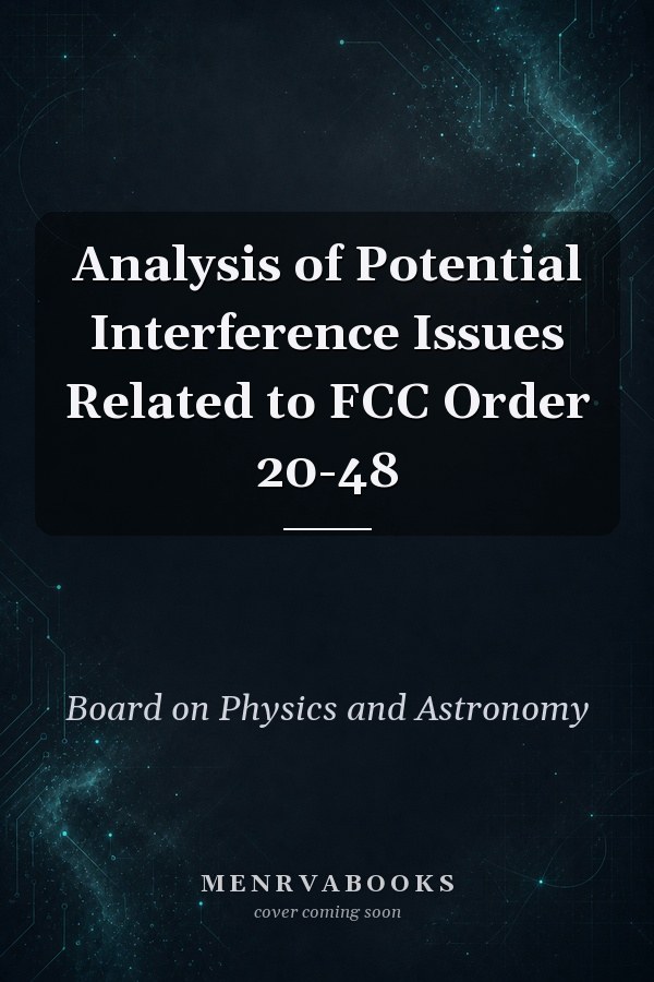 Analysis of Potential Interference Issues Related to FCC Order 20-48