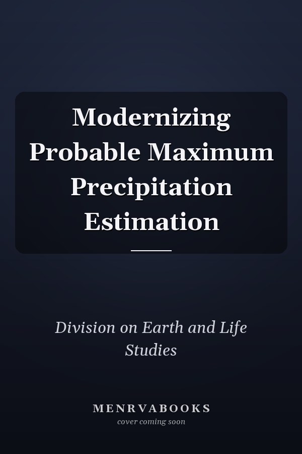 Modernizing Probable Maximum Precipitation Estimation