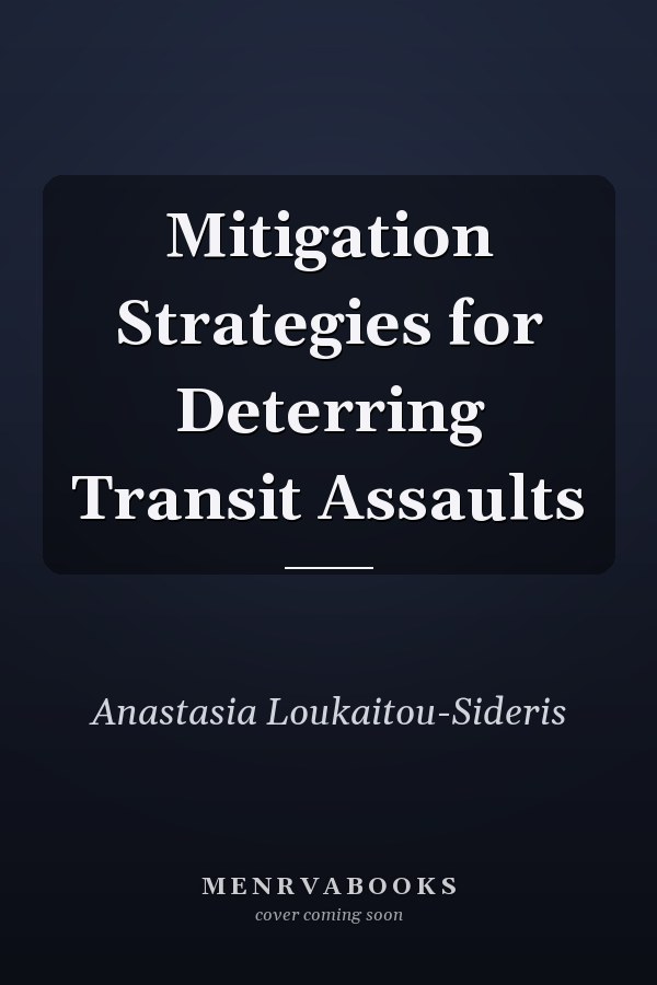 Mitigation Strategies for Deterring Transit Assaults