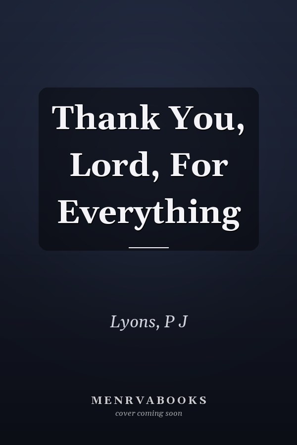 Thank You, Lord, For Everything