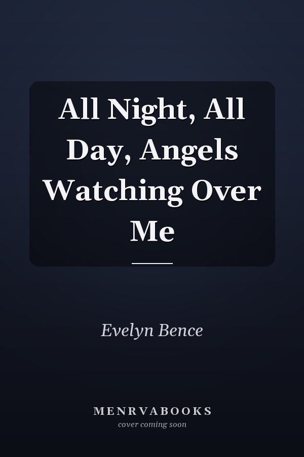All Night, All Day, Angels Watching Over Me