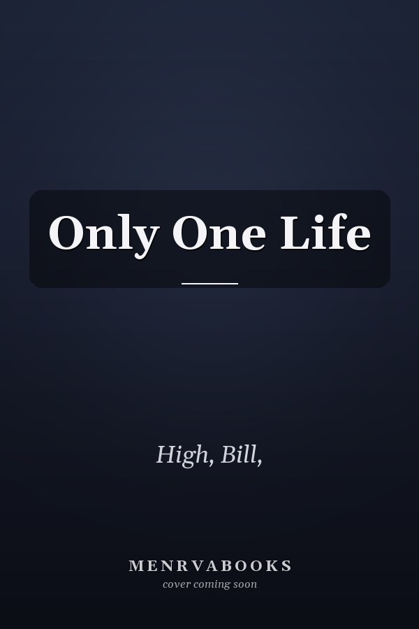 Only One Life