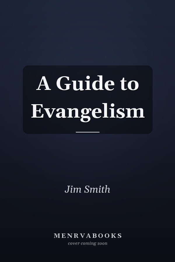 A Guide to Evangelism