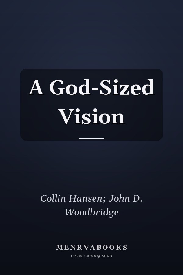 A God-Sized Vision