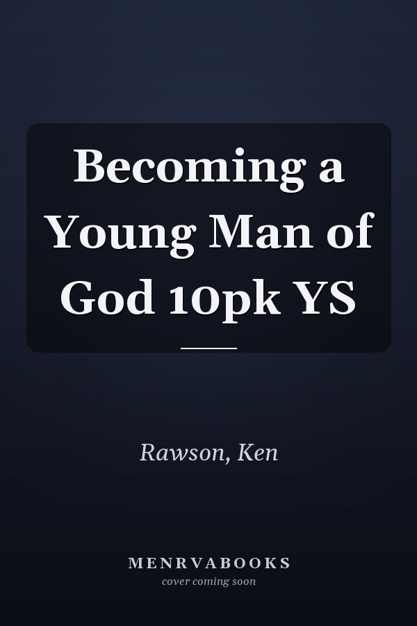 Becoming a Young Man of God 10pk YS