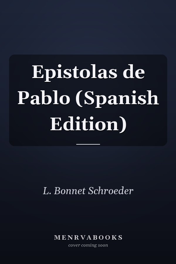 Epistolas de Pablo (Spanish Edition)