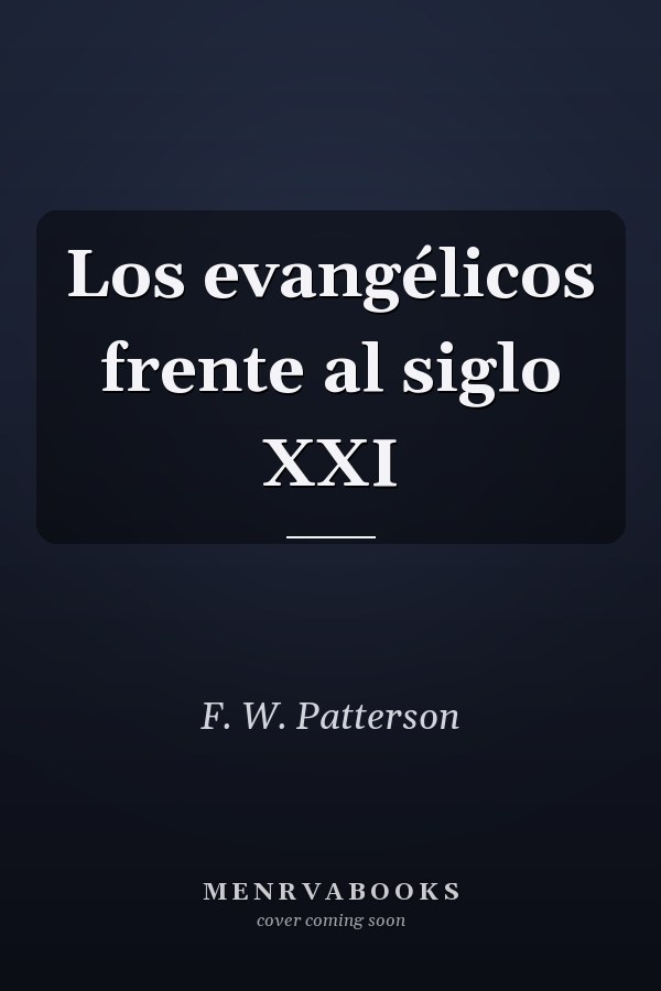 Los evangélicos frente al siglo XXI