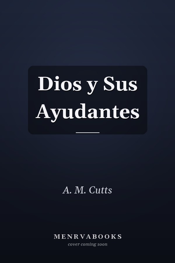 Dios y Sus Ayudantes