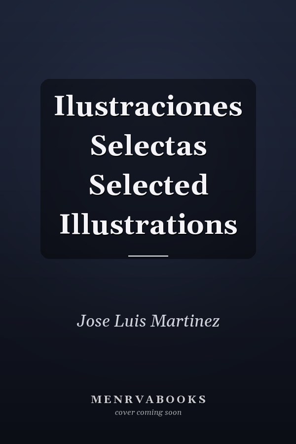 Ilustraciones Selectas Selected Illustrations