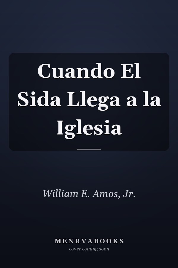 Cuando El Sida Llega a la Iglesia