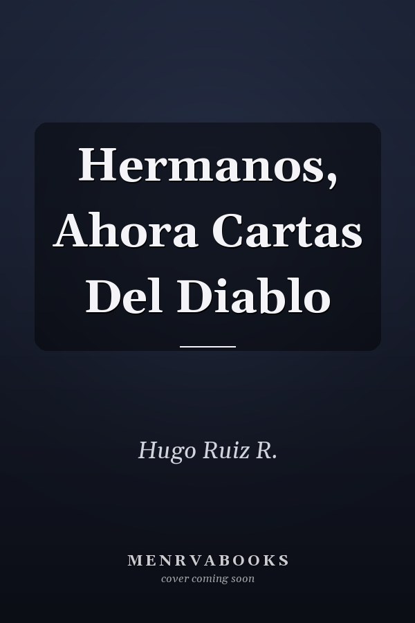 Hermanos, Ahora Cartas Del Diablo