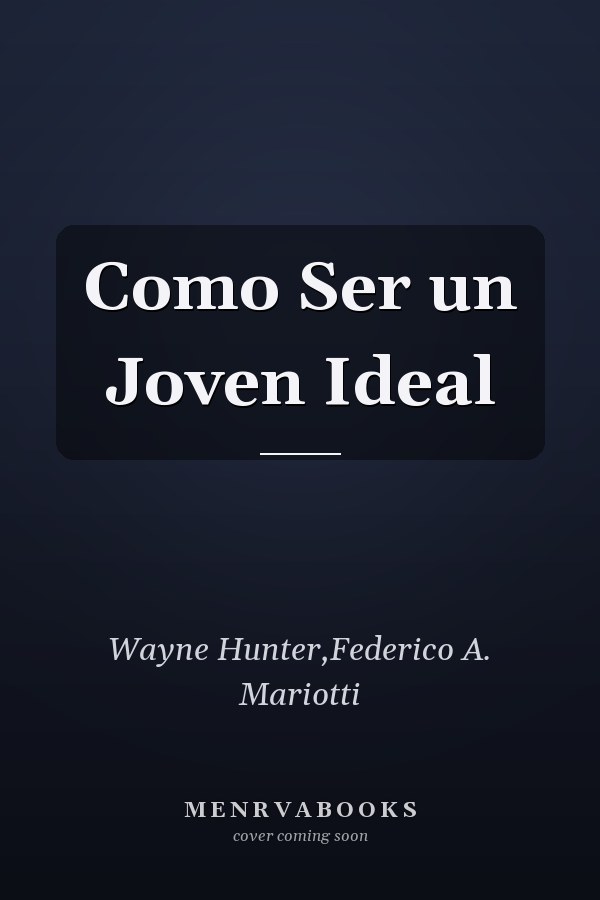 Como Ser un Joven Ideal